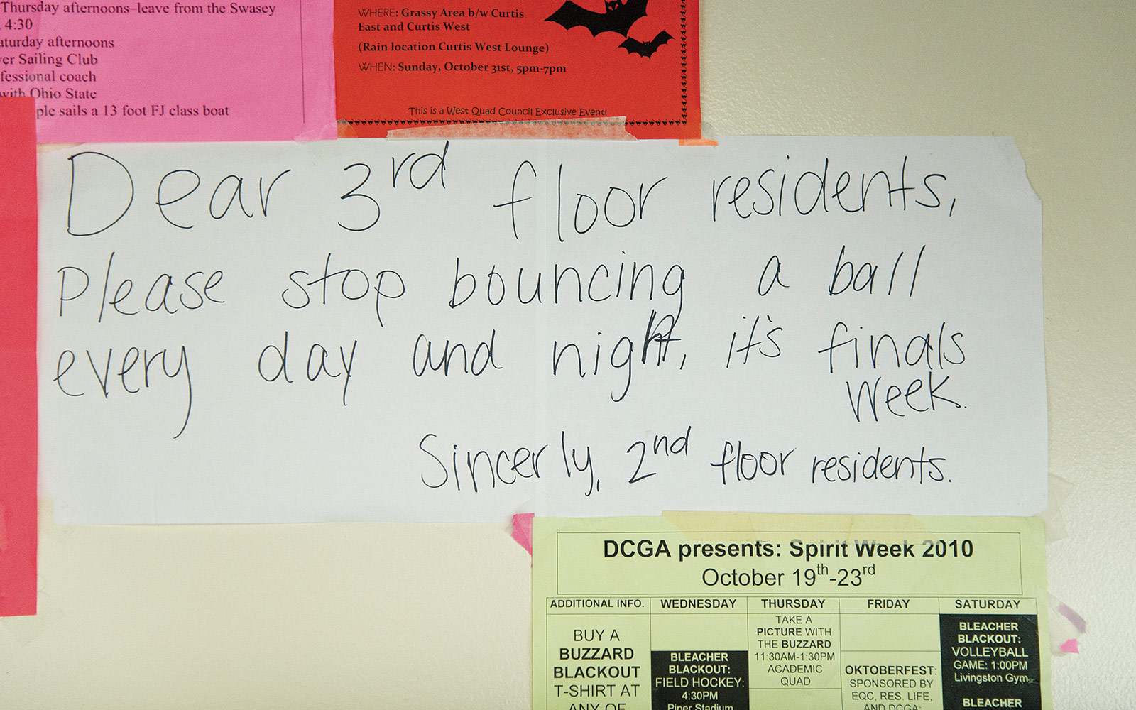 This was a sign actually in a room off the hallway where they were playing field hockey. It seems the students on the 2nd floor weren't as into field hockey as the 3rd floor residents.